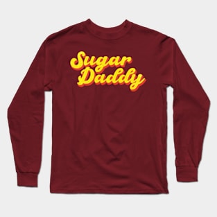 Sweet Indulgence: Sugar Daddy T-Shirt - Candy Coated Edition Long Sleeve T-Shirt